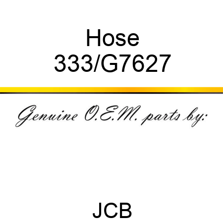 Hose 333/G7627