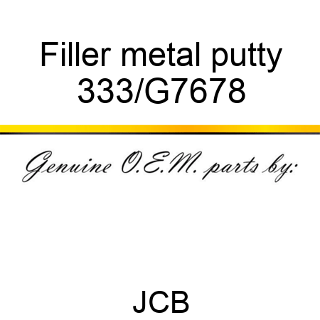 Filler metal putty 333/G7678