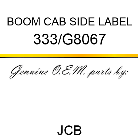 BOOM CAB SIDE LABEL 333/G8067