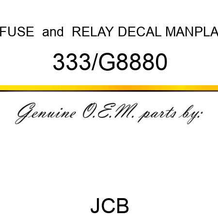 FUSE & RELAY DECAL MANPLA 333/G8880