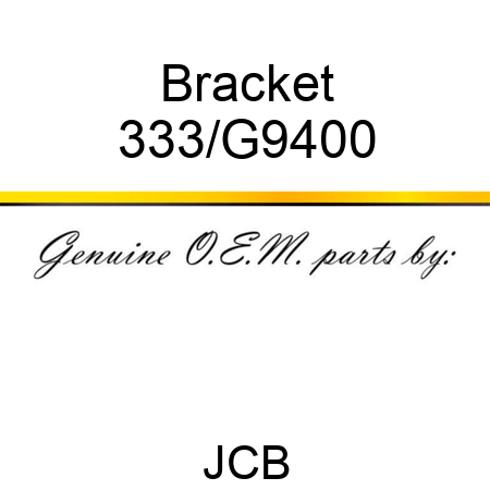 Bracket 333/G9400