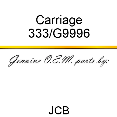 Carriage 333/G9996