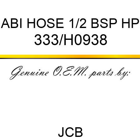 ABI HOSE 1/2 BSP HP 333/H0938