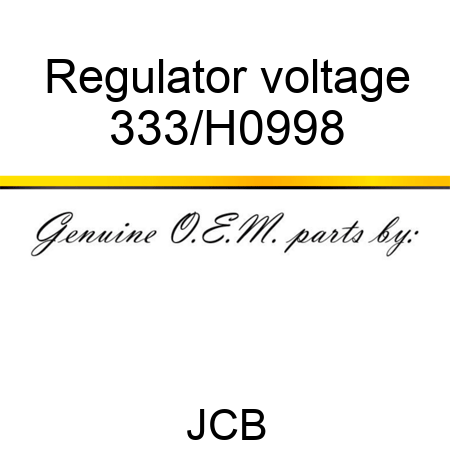 Regulator voltage 333/H0998