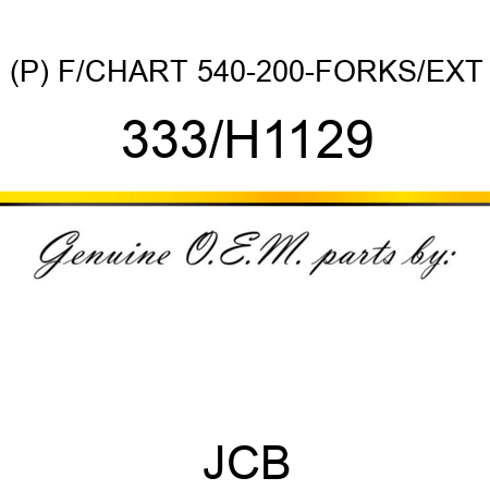 (P) F/CHART 540-200-FORKS/EXT 333/H1129