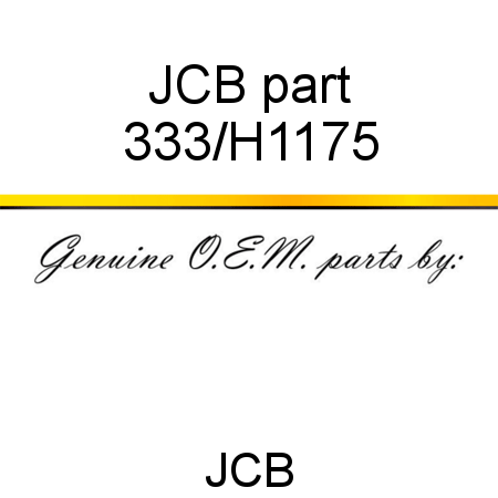 JCB part 333/H1175