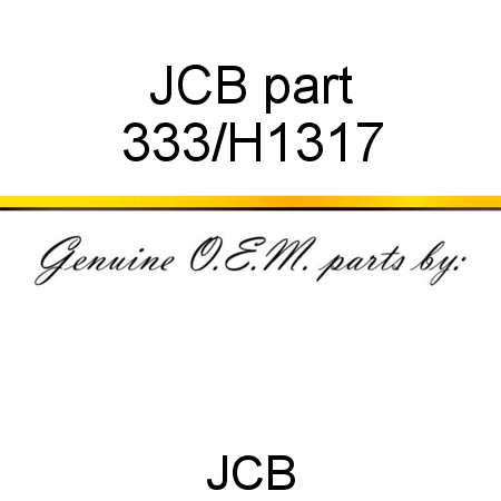 JCB part 333/H1317