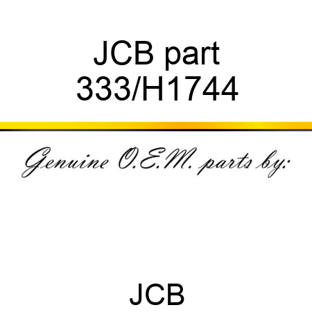 JCB part 333/H1744