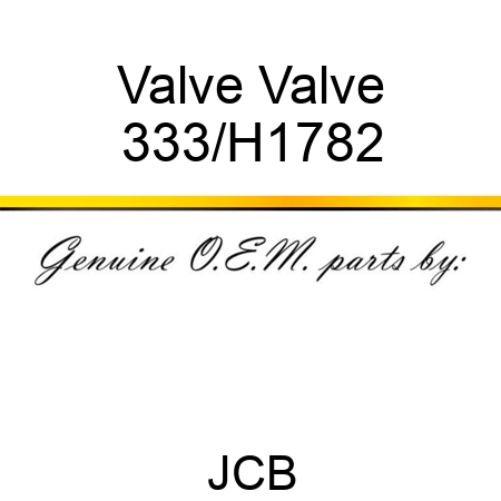 Valve Valve 333/H1782
