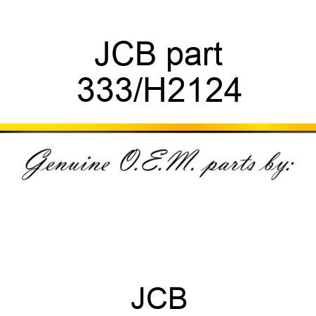 JCB part 333/H2124