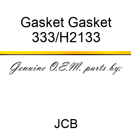 Gasket Gasket 333/H2133