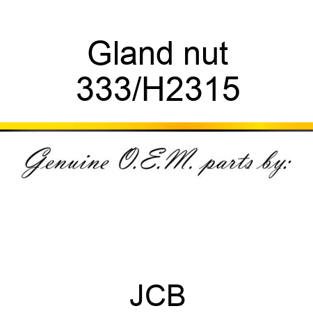 Gland nut 333/H2315