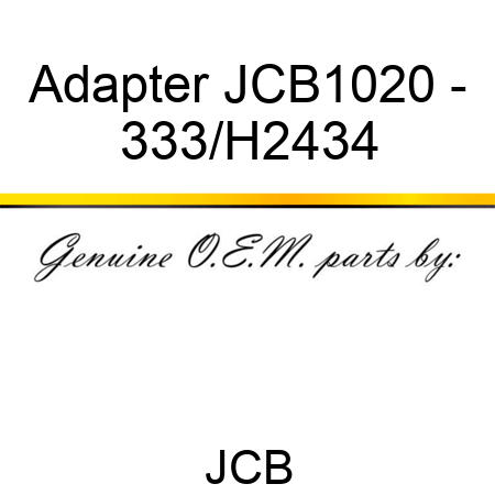 Adapter JCB1020 - 333/H2434