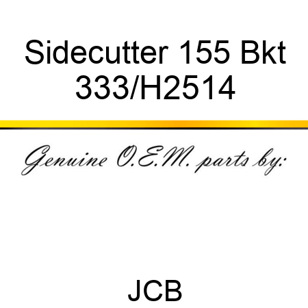 Sidecutter 155 Bkt 333/H2514