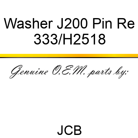 Washer J200 Pin Re 333/H2518