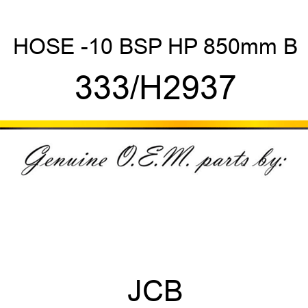 HOSE -10 BSP HP 850mm B 333/H2937