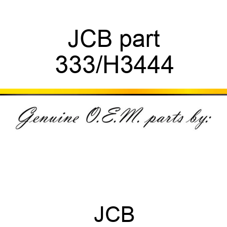 JCB part 333/H3444