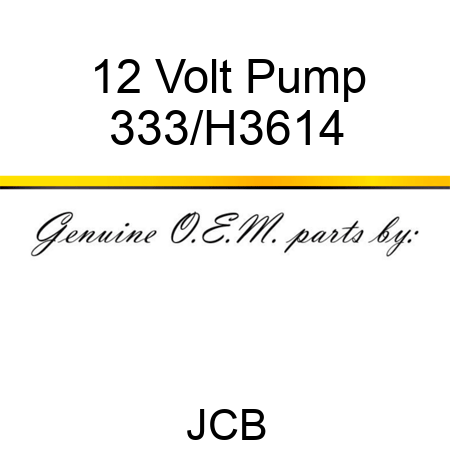12 Volt Pump 333/H3614