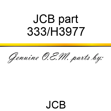 JCB part 333/H3977