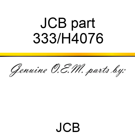JCB part 333/H4076