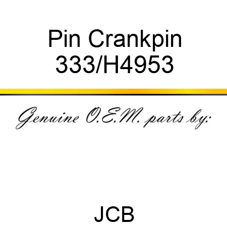 Pin Crankpin 333/H4953