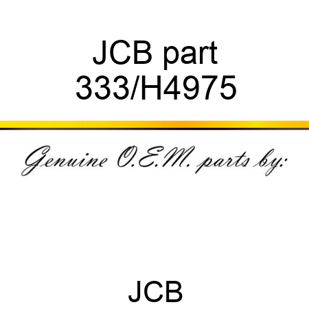 JCB part 333/H4975