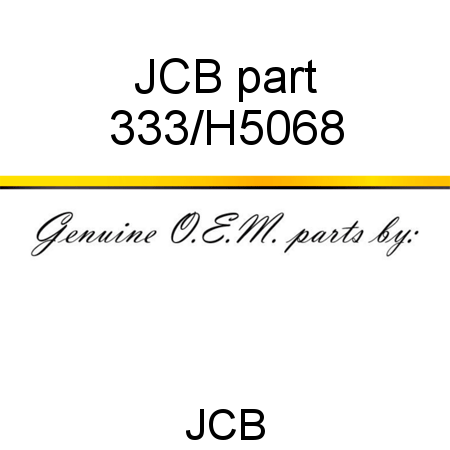 JCB part 333/H5068