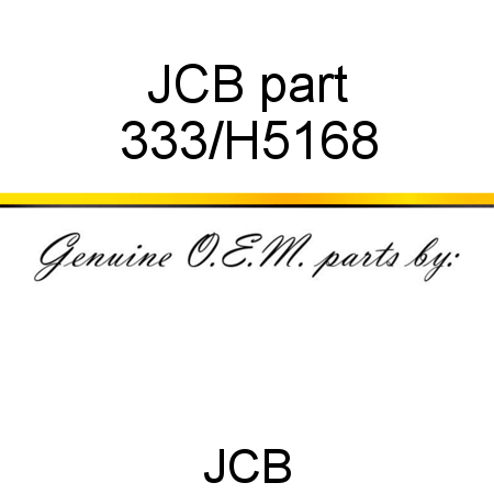 JCB part 333/H5168