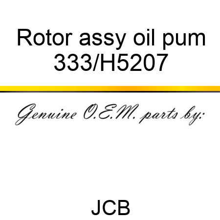 Rotor assy oil pum 333/H5207