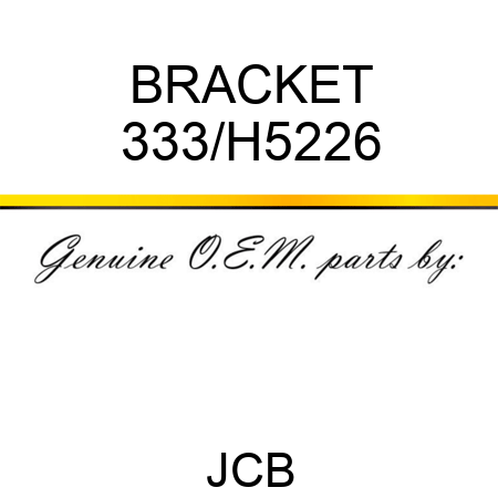 BRACKET 333/H5226