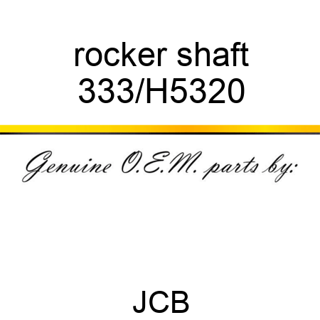 rocker shaft 333/H5320