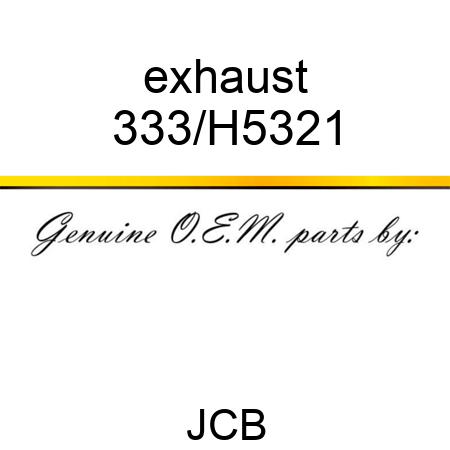 exhaust 333/H5321