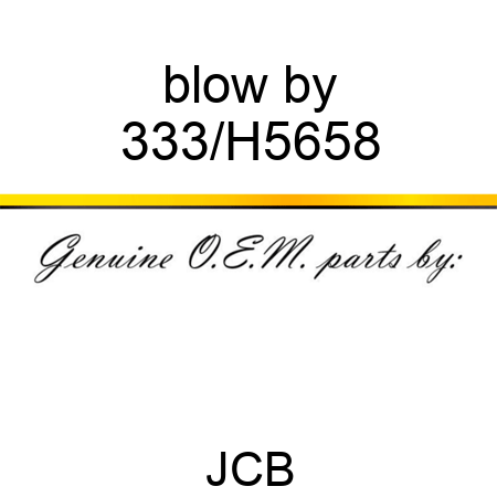 blow by 333/H5658