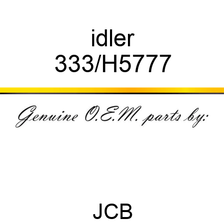 idler 333/H5777