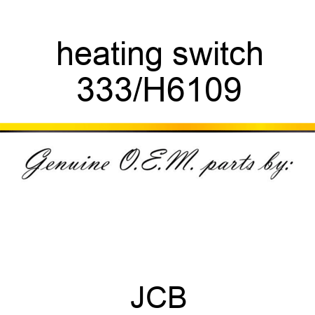 heating switch 333/H6109