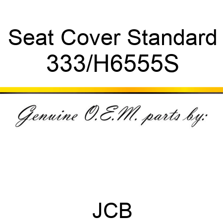 Seat Cover Standard 333/H6555S
