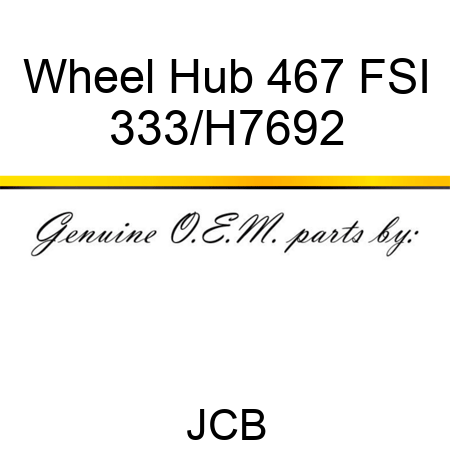 Wheel Hub 467 FSI 333/H7692