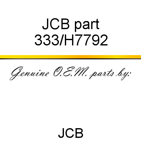 JCB part 333/H7792