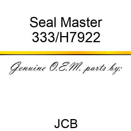 Seal Master 333/H7922