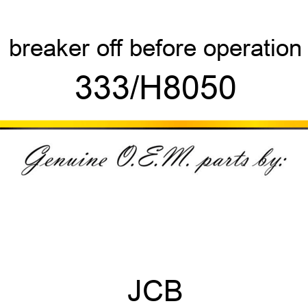 breaker off before operation 333/H8050