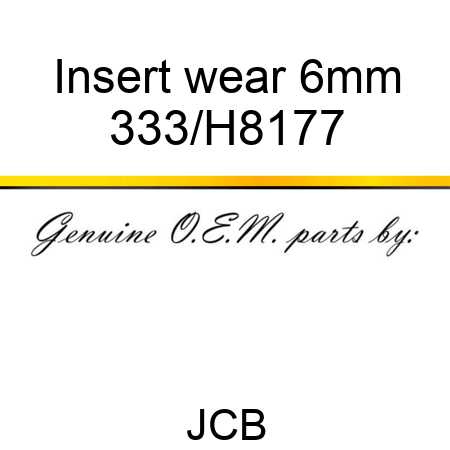 Insert wear 6mm 333/H8177
