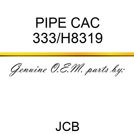 PIPE CAC 333/H8319