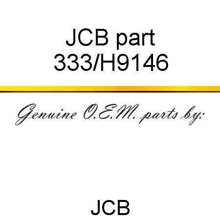 JCB part 333/H9146