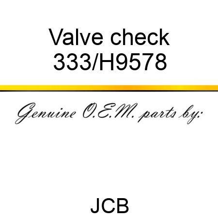 Valve check 333/H9578
