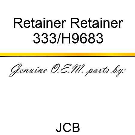 Retainer Retainer 333/H9683