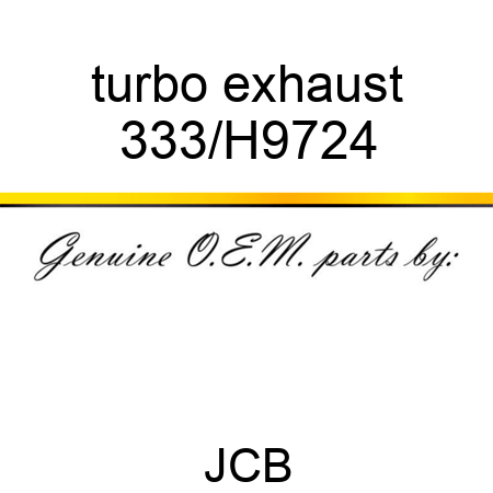 turbo exhaust 333/H9724