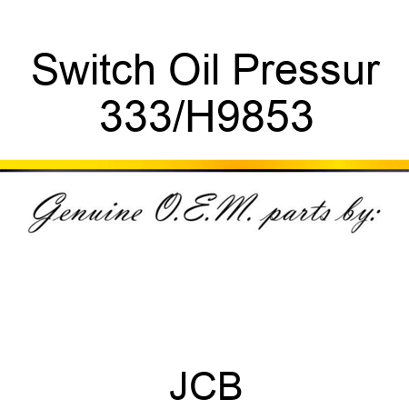 Switch Oil Pressur 333/H9853