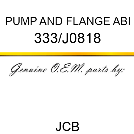 PUMP AND FLANGE ABI 333/J0818