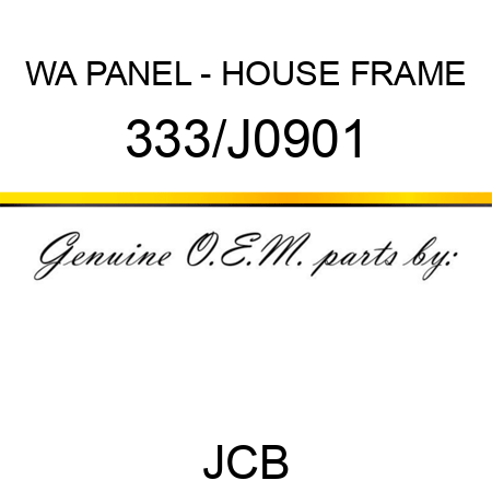 WA PANEL - HOUSE FRAME 333/J0901