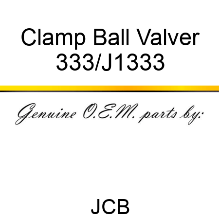 Clamp Ball Valver 333/J1333